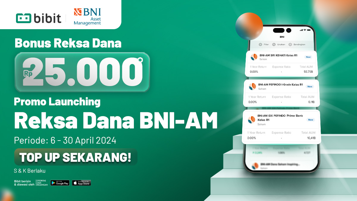 Promo Launching Reksa Dana BNI-AM, Bonus Reksa Dana 25RB!